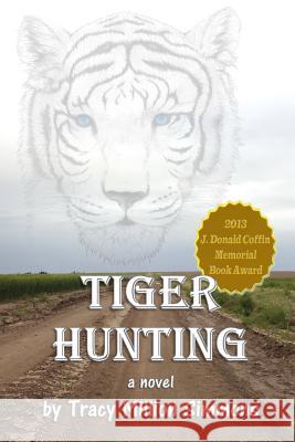 Tiger Hunting Tracy Million Simmons 9781482687019 Createspace - książka