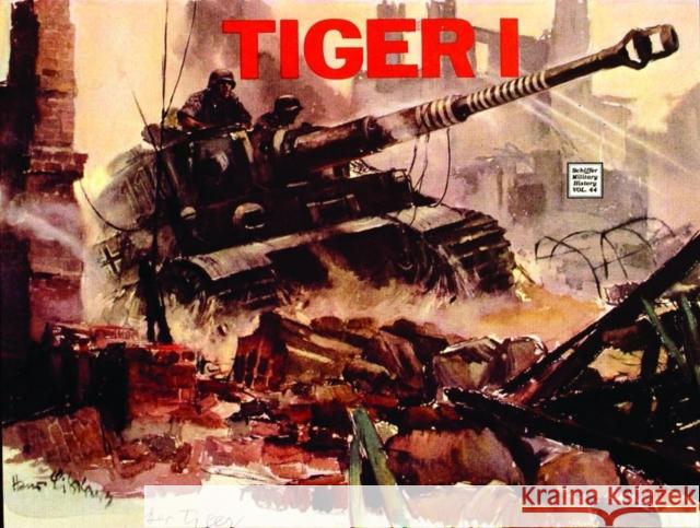 Tiger I Horst Scheibert Edward Force 9780887403521 Schiffer Publishing - książka