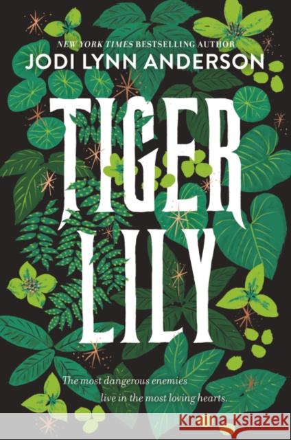 Tiger Lily Jodi Lynn Anderson 9780062883360 Harper Teen - książka