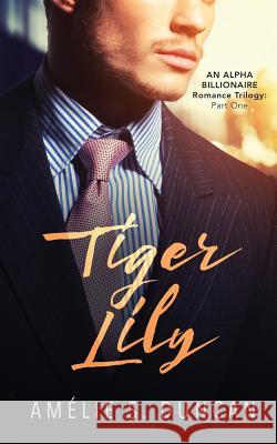 Tiger Lily Part One Amelie S. Duncan 9781732627727 Asd Publishing - książka
