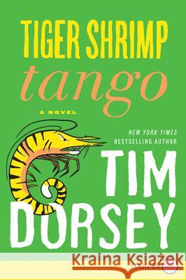 Tiger Shrimp Tango Tim Dorsey 9780062298522 Harperluxe - książka