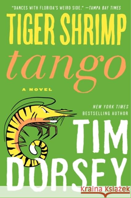 Tiger Shrimp Tango PB Dorsey, Tim 9780062092823 William Morrow & Company - książka