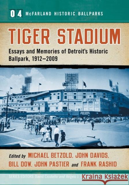 Tiger Stadium: Essays and Memories of Detroit's Historic Ballpark, 1912-2009 Frank Rashid John Pastier Bill Dow 9780786464487 McFarland & Company - książka