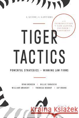 Tiger Tactics: Powerful Strategies for Winning Law Firms Ryan McKeen Billie Tarascio William Umansky 9781732641112 Different Middle Initial, LLC - książka