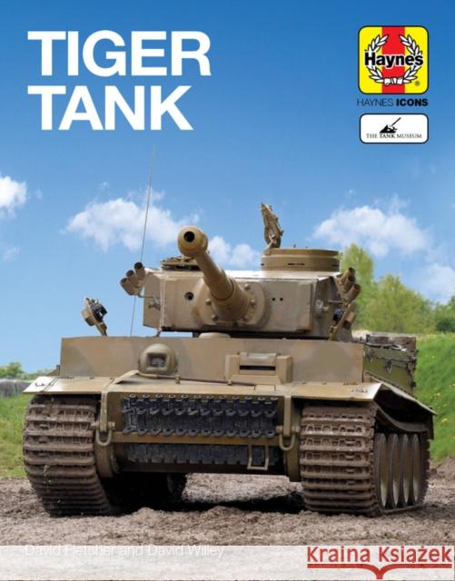 Tiger Tank (Icon) David Fletcher 9781785216879 Haynes Publishing Group - książka