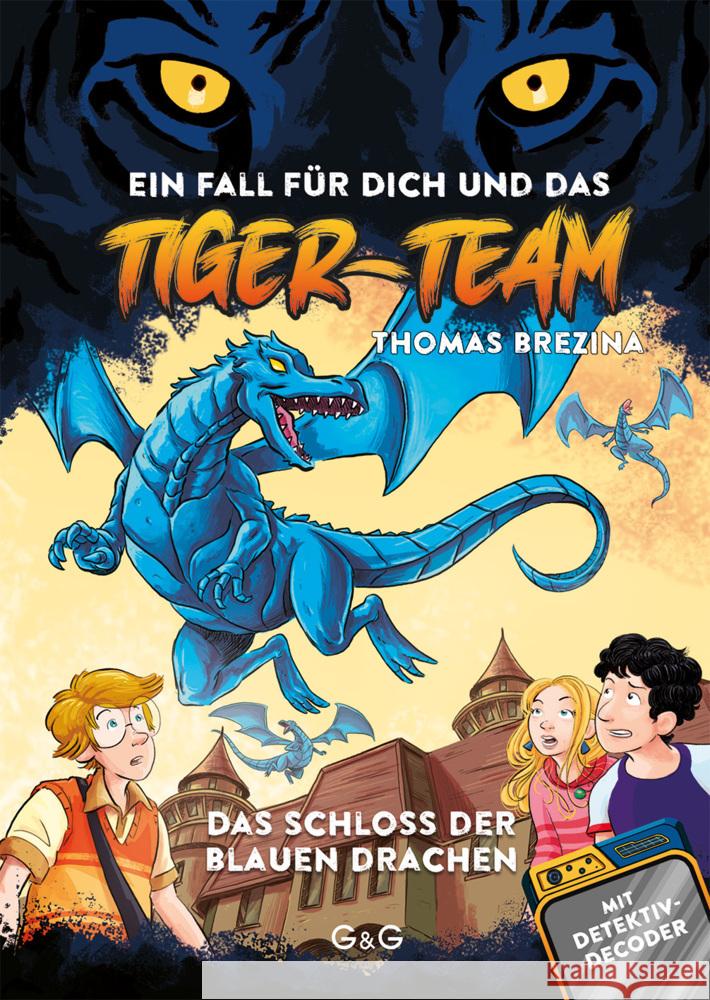 Tiger-Team - Das Schloss der blauen Drachen Brezina, Thomas 9783707426168 G & G Verlagsgesellschaft - książka