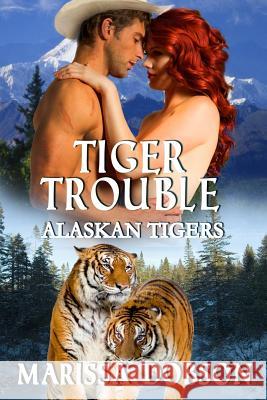 Tiger Trouble Marissa Dobson 9781946474056 Dobson Ink - książka