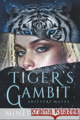 TIger's Gambit Minette Moreau 9781952596254 Raisa Greywood - książka