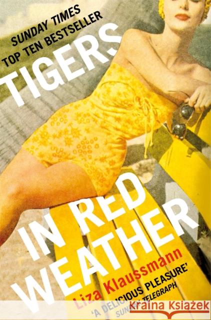 Tigers in Red Weather Liza Klaussmann 9781447212072 Pan Macmillan - książka