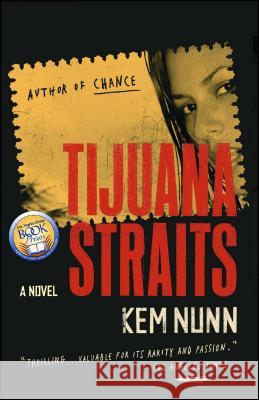 Tijuana Straits Kem Nunn 9780743279826 Scribner Book Company - książka