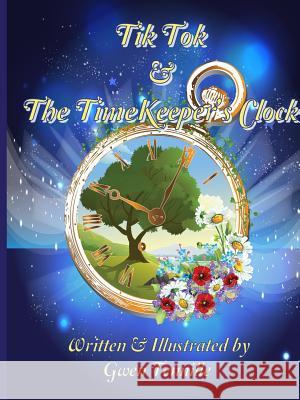 Tik-Tok and the TimeKeeper's Clock Tennille, Gwen 9781312750005 Lulu.com - książka