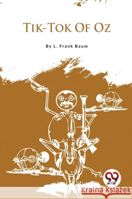 Tik-Tok Of Oz L. Frank Baum 9789357279147 Double 9 Booksllp - książka