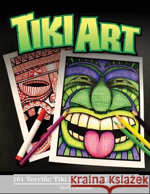 Tiki Art: 101 Terrific Tiki Designs for Coloring Scott C. Cummins 9781539552017 Createspace Independent Publishing Platform - książka