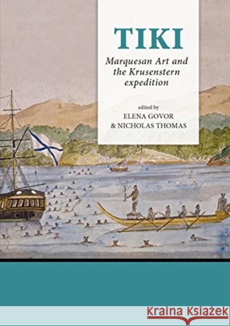 Tiki: Marquesan Art and the Krusenstern Expedition Elena Govor Nicholas Thomas 9789088906909 Sidestone Press - książka
