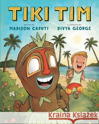Tiki Tim Madison Caputi Divya George 9781955767668 Bibliokid Publishing - książka