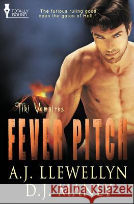 Tiki Vampires: Fever Pitch Llewellyn, A. J. 9781781846971 Totally Bound Publishing - książka