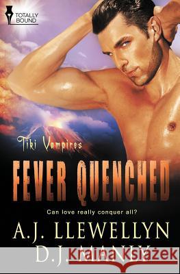 Tiki Vampires: Fever Quenched Llewellyn, A. J. 9781781847527 Totally Bound Publishing - książka