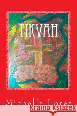 Tikvah Hope's Treasure Within Michelle Lores 9781542738347 Createspace Independent Publishing Platform - książka