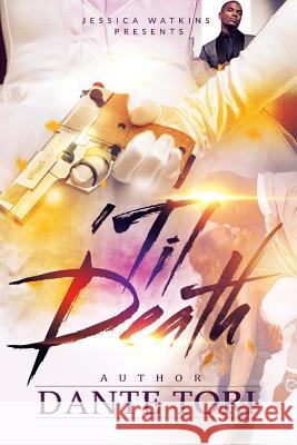 'Til Death Tori, Dante 9781530572076 Createspace Independent Publishing Platform - książka