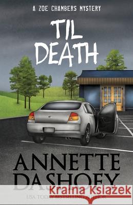 Til Death Annette Dashofy 9781635116236 Henery Press - książka