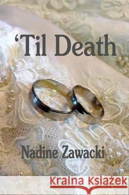 'til Death Nadine Zawacki   9781987852004 Wood Island Prints - książka