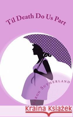 Til Death Do Us Part Sharon Sutherland 9781519716392 Createspace Independent Publishing Platform - książka