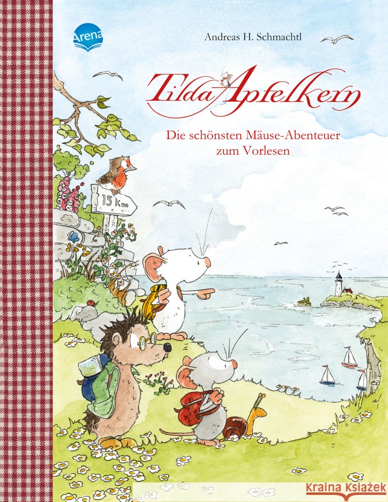 Tilda Apfelkern. Die schönsten Mäuse-Abenteuer zum Vorlesen Schmachtl, Andreas H. 9783401718071 Arena - książka