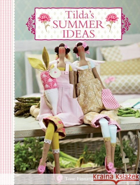 Tilda'S Summer Ideas Tone (Author) Finnanger 9780715338643 David & Charles - książka