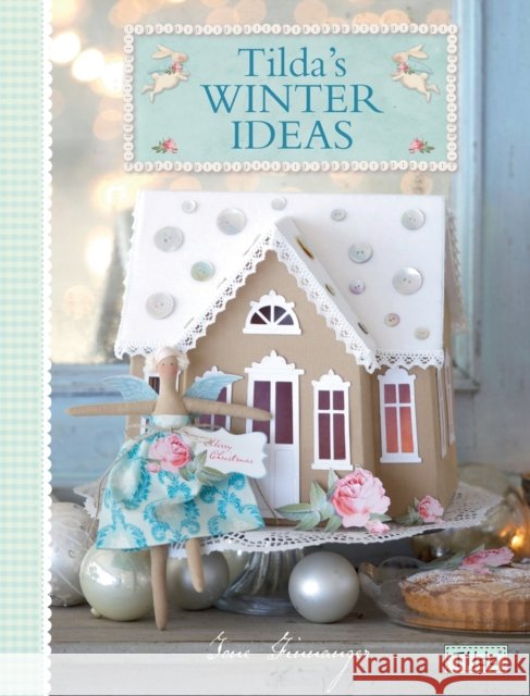 Tilda'S Winter Ideas Tone (Author) Finnanger 9781446302057 David & Charles - książka