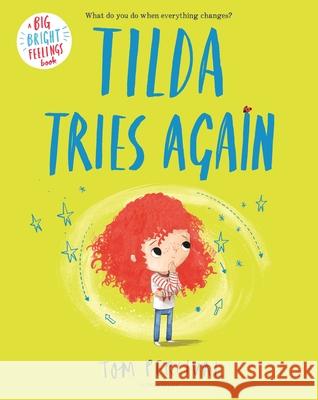 Tilda Tries Again Tom Percival 9781547608225 Bloomsbury Publishing PLC - książka