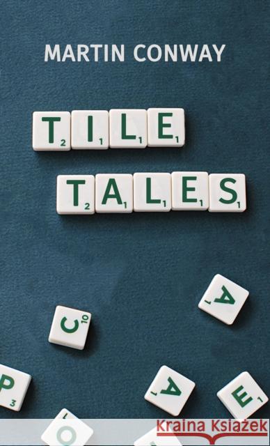 Tile Tales Martin Conway 9781398439047 Austin Macauley Publishers - książka