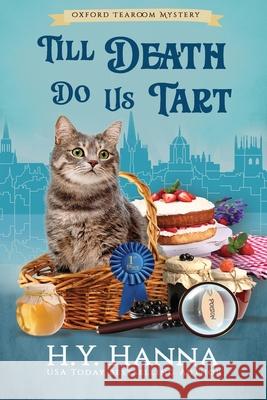 Till Death Do Us Tart (LARGE PRINT): The Oxford Tearoom Mysteries - Book 4 H. y. Hanna 9781922436030 H.Y. Hanna - Wisheart Press - książka