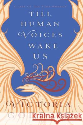 Till Human Voices Wake Us Victoria Goddard 9781988908199 Underhill Books - książka