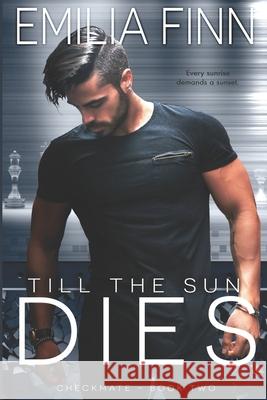 Till The Sun Dies Emilia Finn 9781095702024 Independently Published - książka