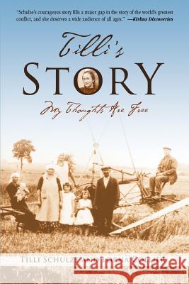 Tilli's Story: My Thoughts Are Free Lorna Collier, Tilli Schulze 9781583480724 iUniverse - książka