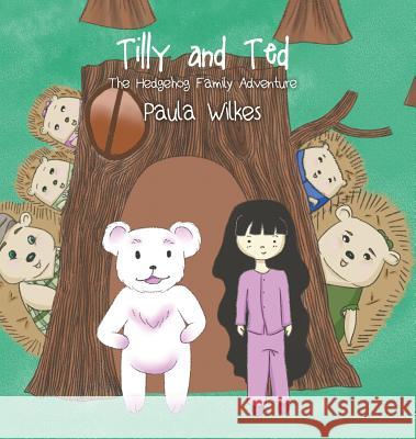 Tilly and Ted Paula Wilkes 9781528924511 Austin Macauley Publishers - książka
