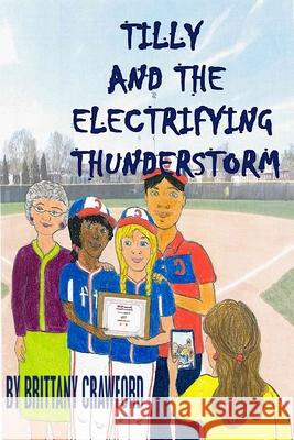 Tilly And The Electrifying Thunderstorm Brittany Crawford Darlene Villalobos Lp Johnson 9781716435973 Lulu.com - książka