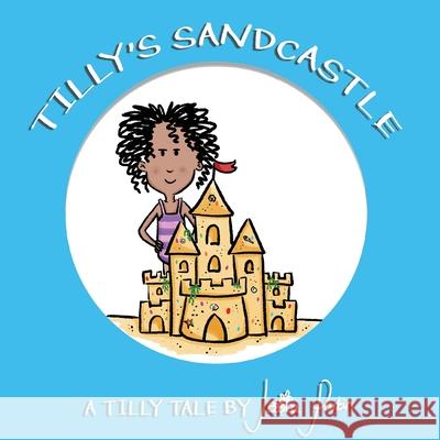 Tilly's Sandcastle: Children's Funny Picture Book Jessica Parkin Phillip Reed 9781913224127 Pippa Jeffcock - książka