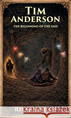 Tim Anderson, THE BEGINNING OF THE END Noch, Reuven 9798900029917 Spines - książka