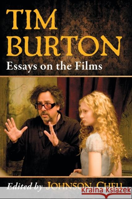 Tim Burton: Essays on the Films Johnson Cheu 9780786498000 McFarland & Company - książka