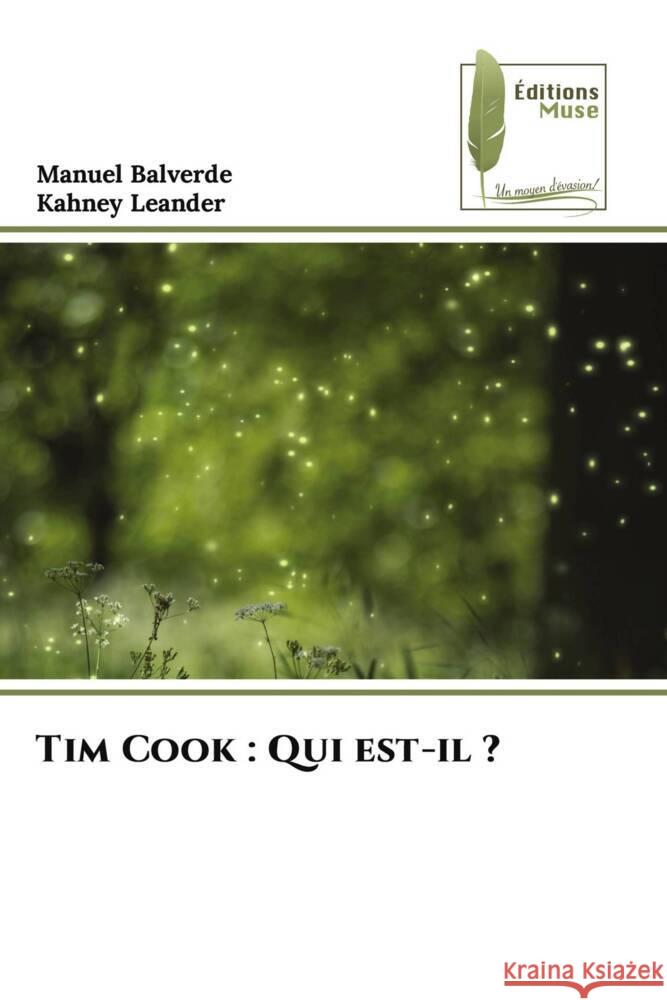 Tim Cook: Qui est-il ? Manuel Balverde Kahney Leander 9786207813155 Editions Muse - książka