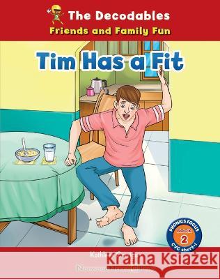 Tim Has a Fit Kathleen Corrigan 9781684048717 Norwood House Press - książka