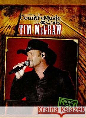 Tim McGraw Bret Jemaine 9781433939419 Gareth Stevens Publishing - książka
