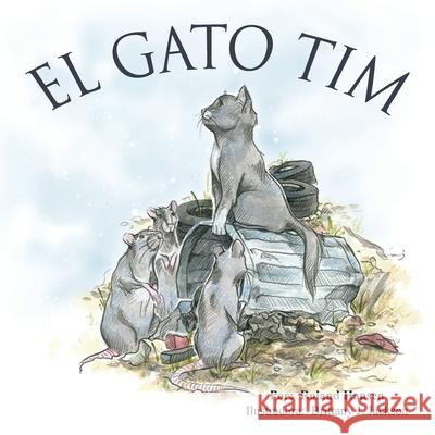 Tim the Cat Roland Hansen Brittany J. Jackson 9780982353318 G Publishing - książka