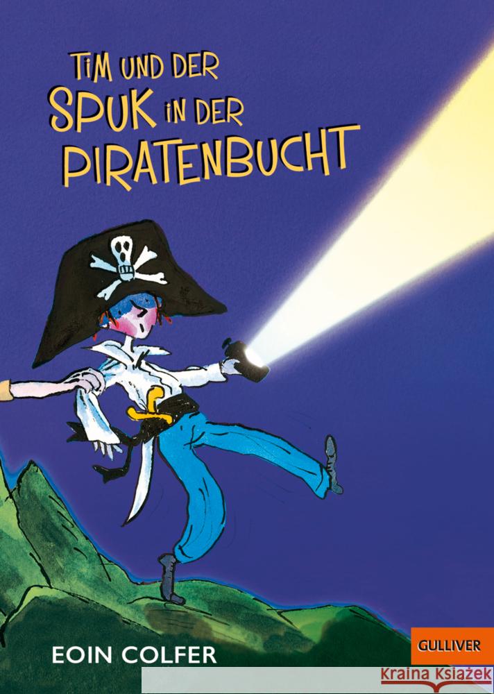 Tim und der Spuk in der Piratenbucht Colfer, Eoin 9783407813145 Gulliver von Beltz & Gelberg - książka