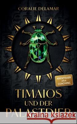 Timaios und der Palastdieb Coralie Delamar 9783819203527 Bod - Books on Demand - książka