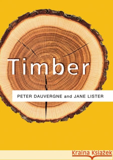 Timber Peter Dauvergne Jane Lister  9780745649276  - książka