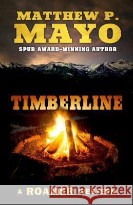 Timberline Matthew P. Mayo 9781432842840 Five Star Publishing - książka