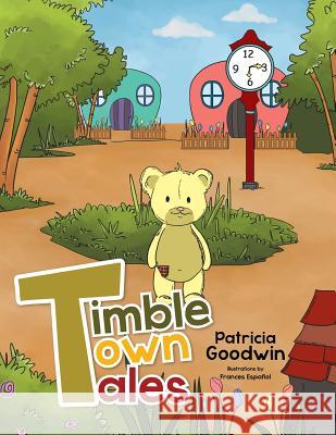 Timble Town Tales Patricia Goodwin 9781493192854 Xlibris Corporation - książka