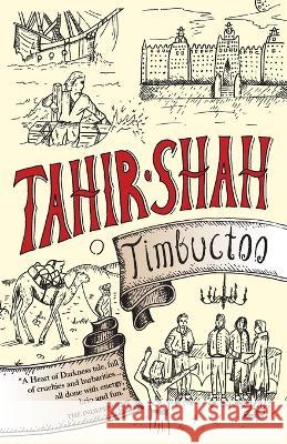 Timbuctoo Tahir Shah 9781914960505 Secretum Mundi Limited - książka